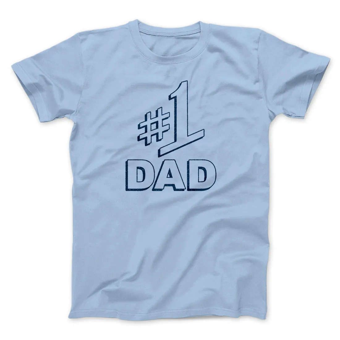 #1 Dad Men/Unisex T-Shirt