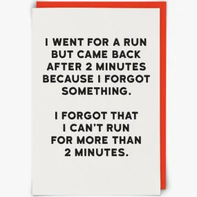 I Went For A Run Card