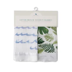 Little Unicorn - Muslin Security Blankets Comforter - High Tide & Tropical Leaf (set of 2)